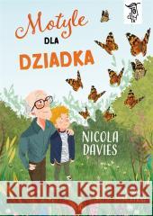 To Się Czyta T.2 Motyle dla dziadka Nicola Davies, Mike Byrne 9788381418089