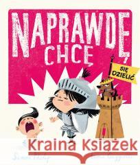 Naprawdę chcę T.4 Naprawdę chcę się dzielić Simon Philip 9788381418430