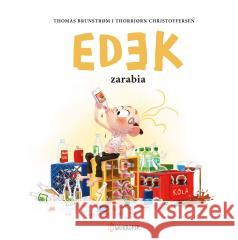 Edek. Edek zarabia T.5 Thomas Brunstrm, Thorbjrn Christoffersen 9788381419420