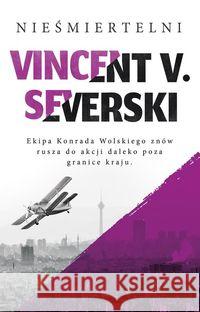 Nieśmiertelni w.2 Severski Vincent V. 9788381433631 Czarna Owca