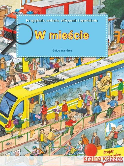 W mieście Wandrey Guido 9788381436618