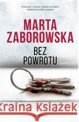 Bez powrotu Marta Zaborowska 9788381439794