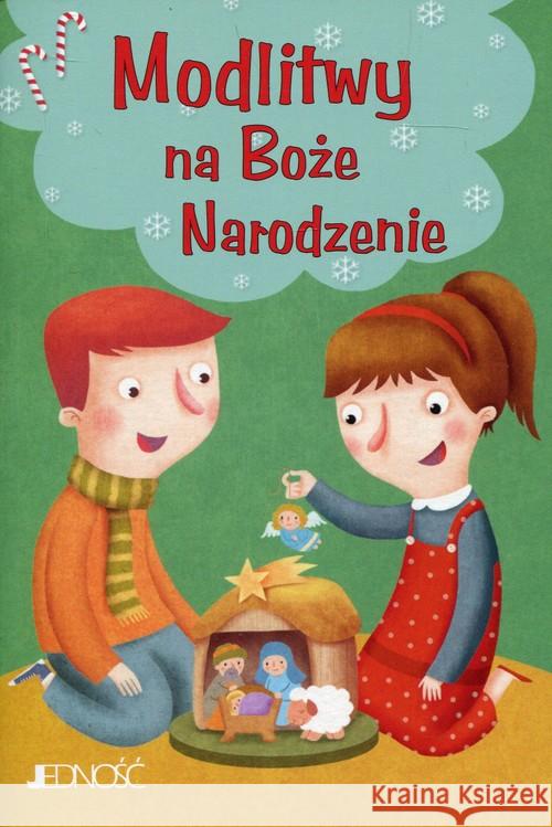 Modlitwy na Boże Narodzenie  9788381440103 Jedność