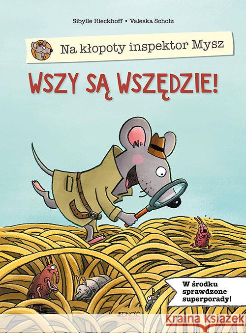 Na kłopoty inspektor Mysz. Wszy są wszędzie! Rieckhoff Sibylle 9788381443111