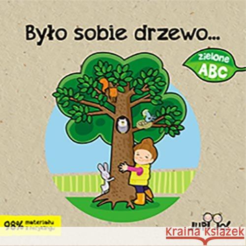 Było sobie drzewo Magdalena Młodnicka 9788381444354