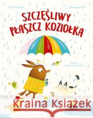 Szczęśliwy płaszcz Koziołka Tom Percival, Christine Pym, Marcin Brykczyński 9788381444941