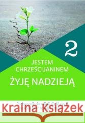 Religia 2 SBR 1 Jestem chrześcijaninem podr K. Rokosz, B. Nosek 9788381445764