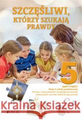 Religia SP 5 Szczęśliwi, którzy szukają... KP Anna Zielinska 9788381446433