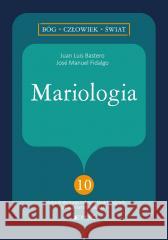 Mariologia Juan Luis Bastero, Jose Manuel Fidalgo 9788381449199