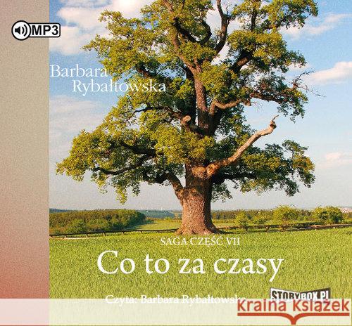 Saga cz.7 Co to za czasy audiobook wyd.2018 Rybałtowska Barbara 9788381460507 Heraclon