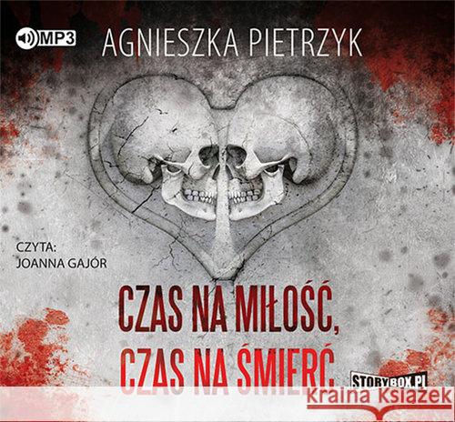 Czas na miłość, czas na śmierć audiobook Pietrzyk Agnieszka 9788381460897