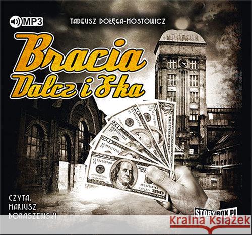 Bracia Dalcz i S-ka audiobook Dołęga-Mostowicz Tadeusz 9788381463546 Heraclon