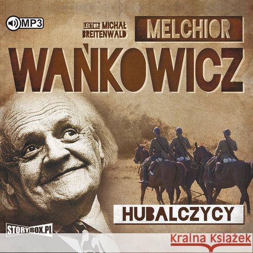 Hubalczycy audiobook Wańkowicz Melchior 9788381464864 Heraclon
