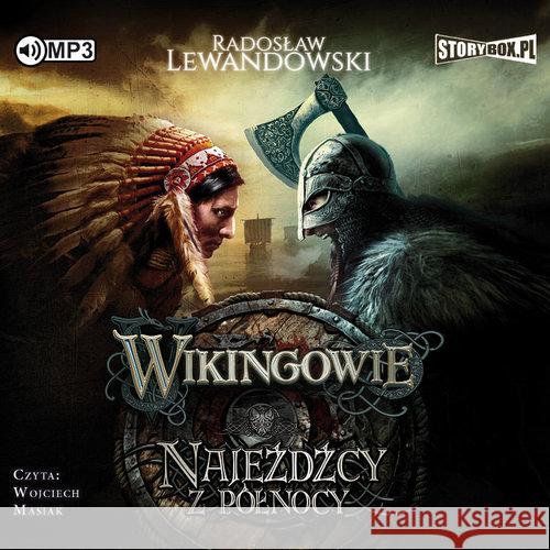 Wikingowie T.2 Najeźdźcy z Północy audiobook Lewandowski Radosław 9788381467568