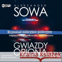 Gwiazdy Oriona audiobook Aleksander Sowa 9788381468992