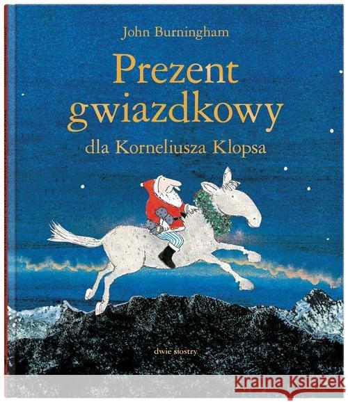 Prezent gwiazdkowy dla Korneliusza Klopsa Burningham John 9788381501699