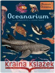 Muzeum Oceanu. Oceanarium TRINICK LOVEDAY, WHITE TEAGAN 9788381503150