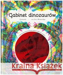 Gabinet dinozaurów Lucy Brownridge, Carnovsky Silvia Quintanilla 9788381503419