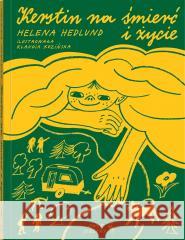 Kerstin. Kerstin na śmierć i życie Helena Hedlund, Klaudia Kozińska 9788381503778