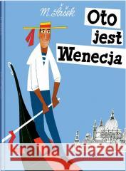 Oto jest Wenecja Miroslav Sasek 9788381505970