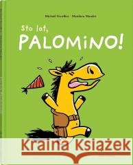 Sto lat, Palomino! Escoffier Michaël 9788381507936