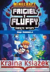 Frigiel i Fluffy Krąg dominacji Frigiel, Olivier Gay 9788381516662