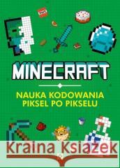 Minecraft Nauka kodowania piksel po pikselu Vladimir Subbotin 9788381518130