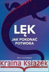 Lęk Jak pokonać potwora Stephen McKenzie, Craig Hassed 9788381518291