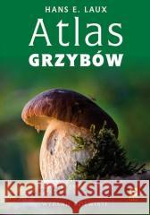 Atlas grzybów w.9 Hans E. Laux 9788381518659