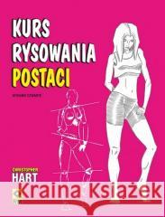 Kurs rysowania postaci Christopher Hart 9788381519922