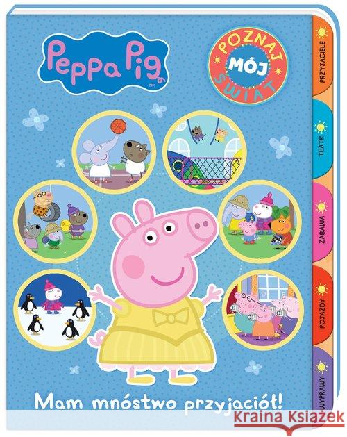 Peppa Pig Poznaj mój świat Mam mnóstwo przyjaciół! Opracowanie zbiorowe 9788381574228 Media Service Zawada