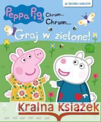 Świnka Peppa Chrum Chrum Graj w zielone! praca zbiorowa 9788381578301