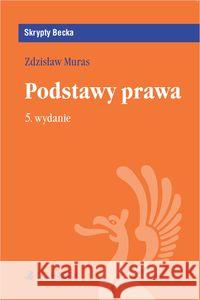 Podstawy prawa w.5 Muras Zdzisław 9788381587303 C.H. Beck