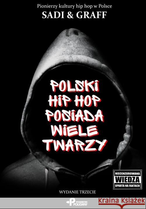 Polski hip hop posiada wiele twarzy Graff Sadi 9788381590211