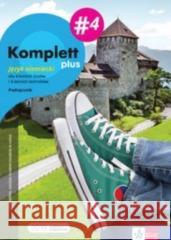 Komplett plus 4 Podręcznik wieloletni praca zbiorowa 9788381652940