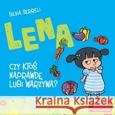 AIM. Lena. Czy ktoś naprawdę lubi warzywa? w.2 Silvia Serreli 9788381655811