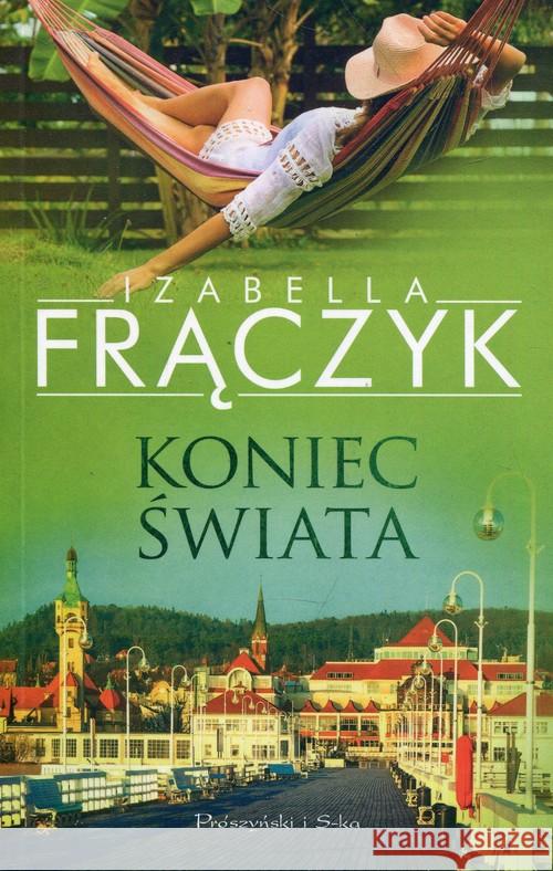 Koniec świata Frączyk Izabella 9788381691260