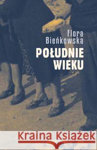 Południe wieku Bieńkowska Flora 9788381691963 Prószyński Media