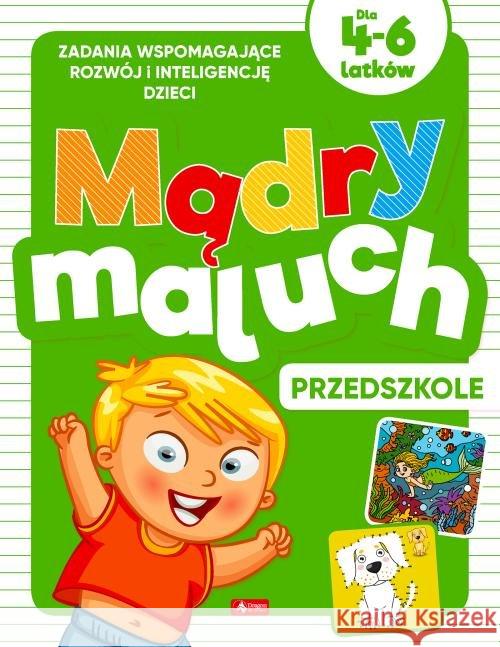 Mądry maluch. Przedszkole Baturo Iwona 9788381721868 Dragon