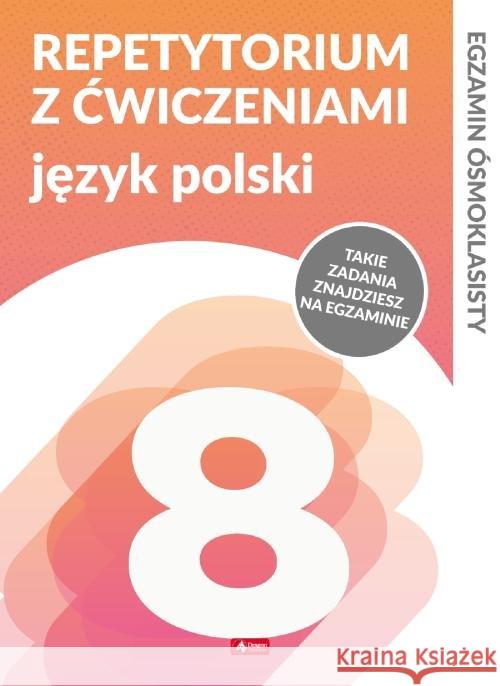 Repetytorium ósmoklasisty z ćw. Język polski Zioła-Ziemczak Katarzyna Lasek Anna 9788381723770 Dragon