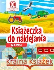Na wsi. Książeczka do naklejania null null 9788381727327
