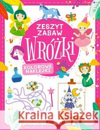 Wróżki. Zeszyt zabaw Tkocz Justyna 9788381727419 Dragon