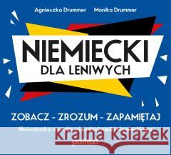 Niemiecki dla leniwych Drummer Agnieszka, Drummer Monika 9788381752701