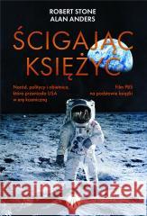 Ścigając Księżyc Robert L Stone, Alan Andres 9788381780353