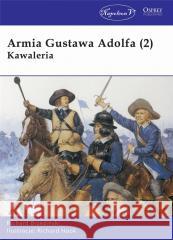 Armia Gustawa Adolfa (2) Kawaleria Richard Brzezinski 9788381780865 Napoleon V