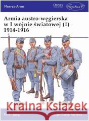 Armia austro-węgierska w I wojnie światowej (1) Peter Jung 9788381782418