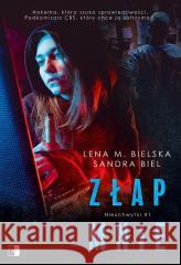 Nieuchwytni T.1 Złap mnie Lena M. Bielska, Sandra Biel 9788381786515