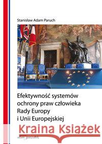 Efektywność systemów ochrony praw człowieka... Paruch Stanisław Adam 9788381801058 Adam Marszałek