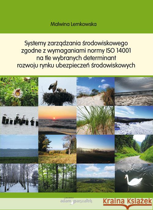 Systemy zarządzania środowiskowego zgodne... Lemkowska Malwina 9788381802888 Adam Marszałek