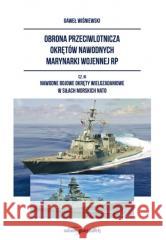 Obrona przeciwlotnicza okrętów nawodnych... cz.3 Gaweł Wiśniewski 9788381809214